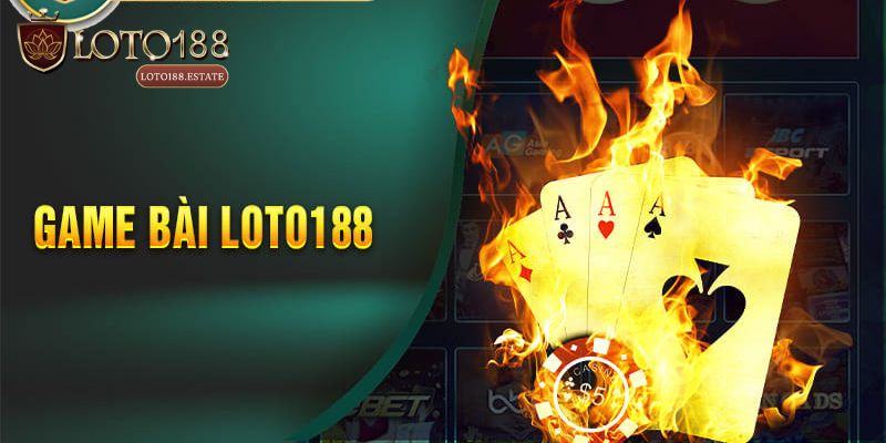Game Bài Loto188: Game Bài Đổi Thưởng Hấp Dẫn Nhất 2026 1 Giới thiệu vài nét về game bài Loto188